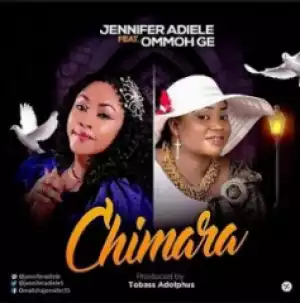 Jennifer Adiele - Chimara Ft. Ommoh GE